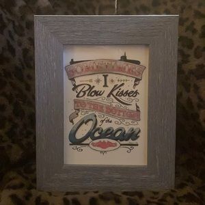“Sometimes I Blow Kisses...” framed art